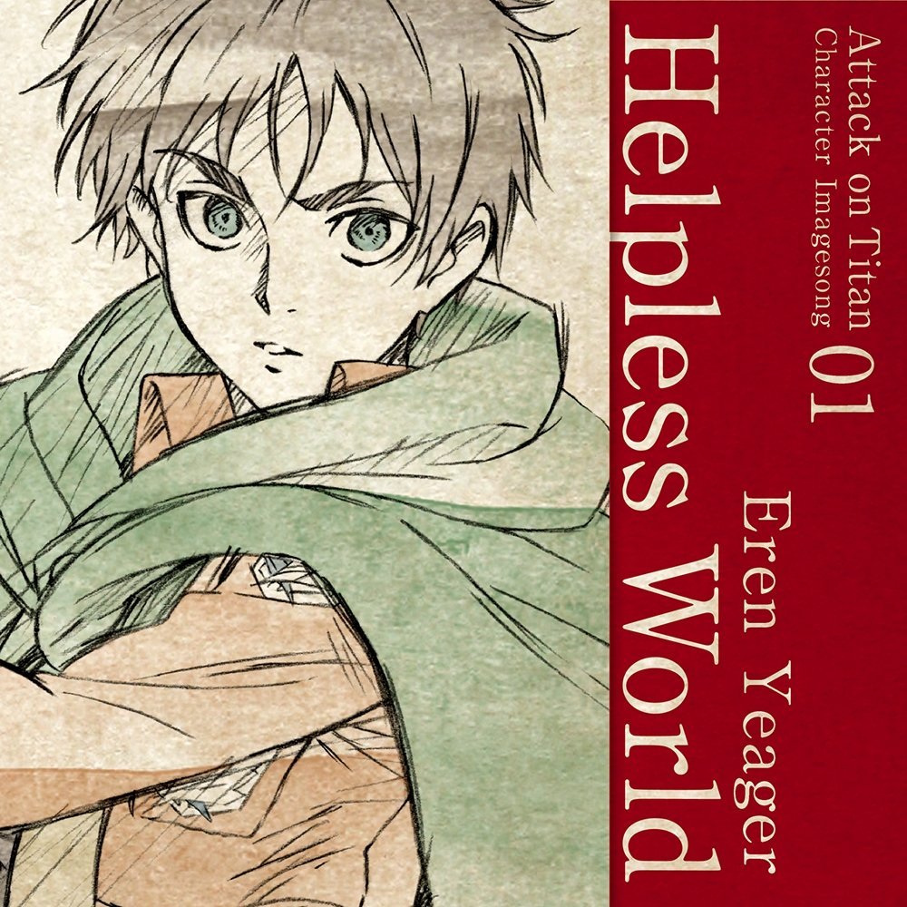 Shingeki no Kyojin - Character Image Song 01 : Helpless World / Eren Yeager (2nd season)