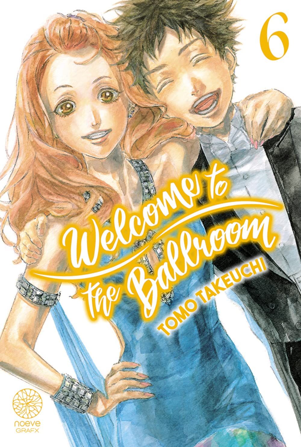 Ballroom he Yôkoso - Volume 6