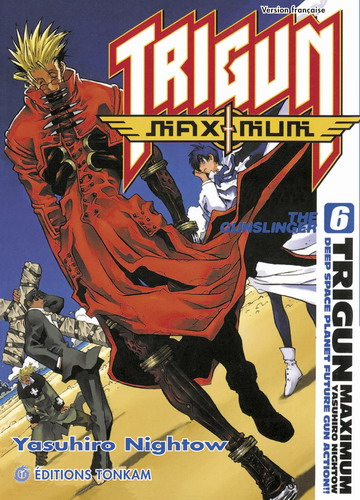 Trigun maximum - Volume 6